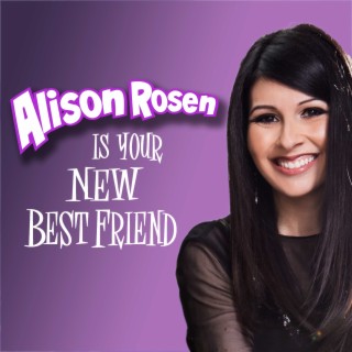 Alison Rosen Is Your New Best Friend, Podcast