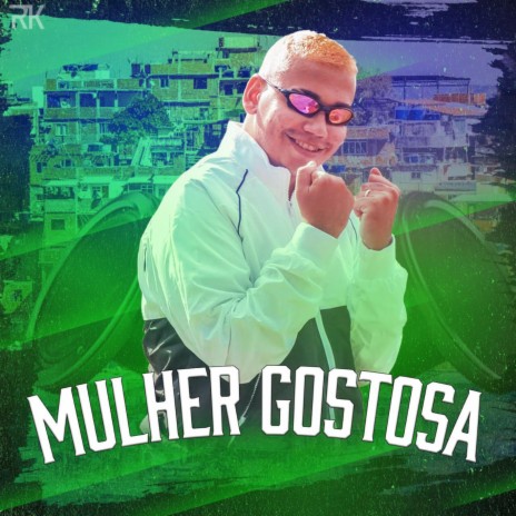 Mulher Gostosa ft. Mc GW | Boomplay Music