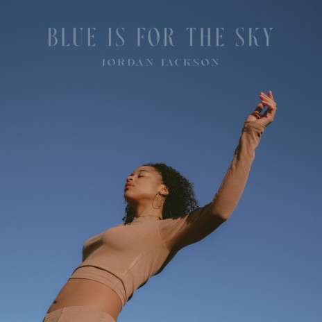 Blue is for the sky | Boomplay Music