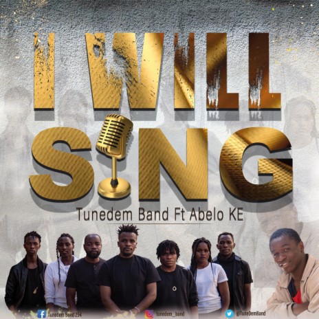 I Will Sing ft. Abelo KE | Boomplay Music