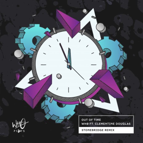 Out Of Time (Stonebridge Remix) ft. Clementine Douglas