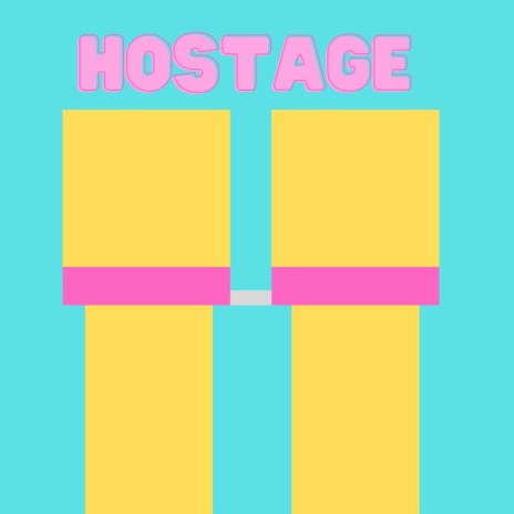 HOSTAGE | Boomplay Music