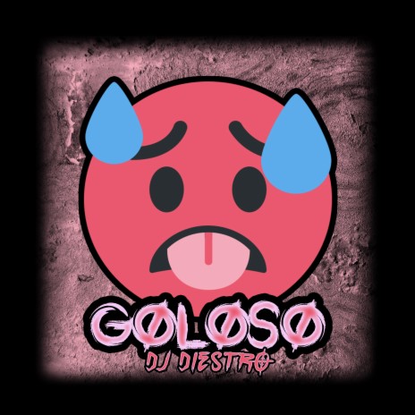 GOLOSO DJ DIESTRO