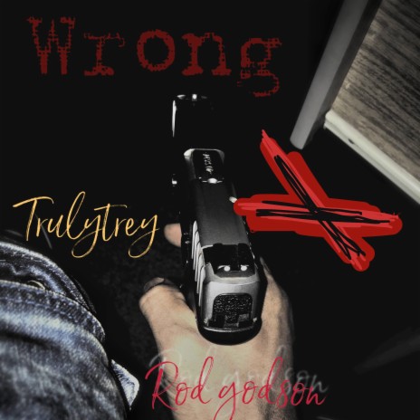 Wrong ft. Trulytrey