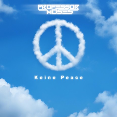 Keine Peace | Boomplay Music