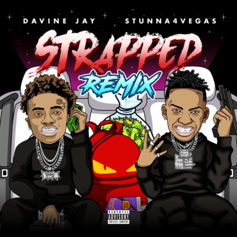 Strapped (Remix) ft. Stunna 4 Vegas | Boomplay Music