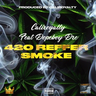 420 REFFER SMOKE