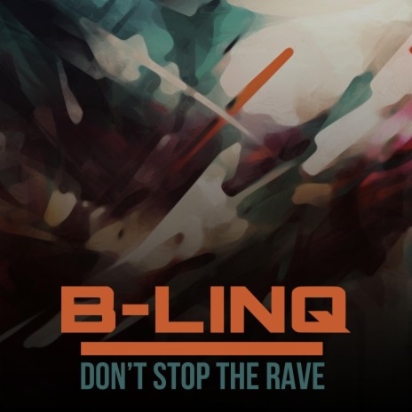 Don't Stop The Rave | Boomplay Music