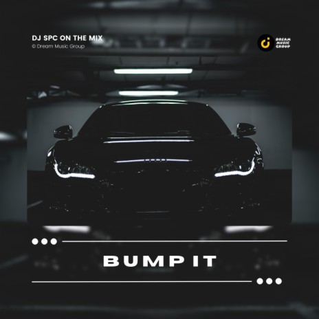 Bump It | Boomplay Music