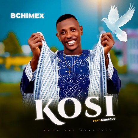 Kosi ft. Miracle Edeh | Boomplay Music