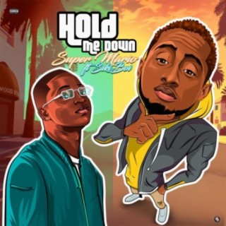 Hold Me Down (feat. Siki)