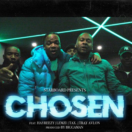 Chosen ft. Hayreezy, Lemzi, Tax & Tray Avlon | Boomplay Music