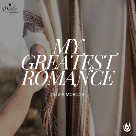 My Greatest Romance | Boomplay Music