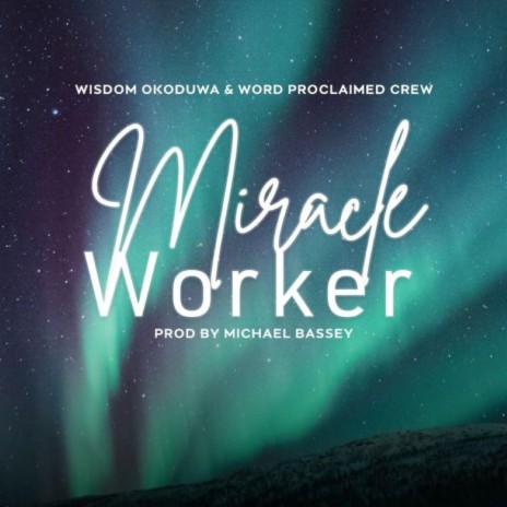 Miracle Worker | Boomplay Music