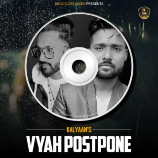 Vyah Postpone