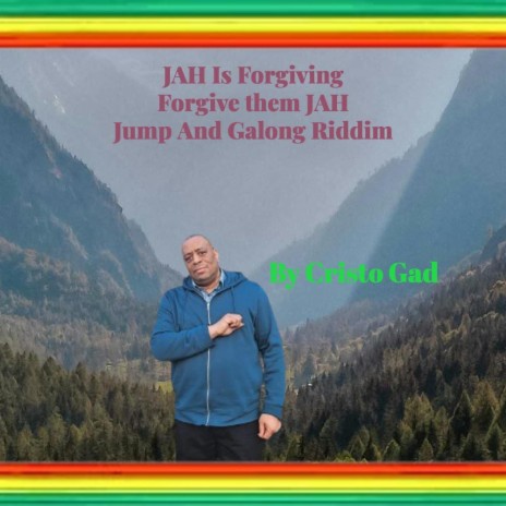 JAH Is Forgiving