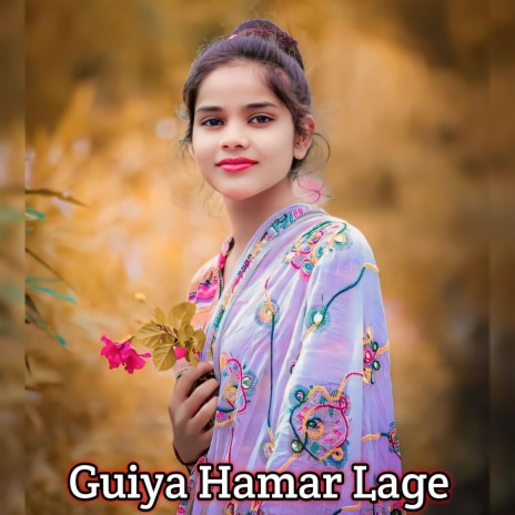 Guiya Hamar Lage | Boomplay Music