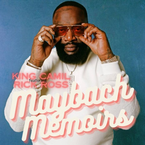 Maybach Memoirs (Drake Soul) ft. Rick Ross | Boomplay Music