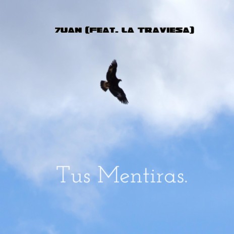 Tus Mentiras ft. La Traviesa