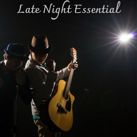 Essential Night Jazz | Boomplay Music