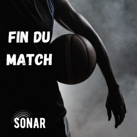 Fin du match | Boomplay Music