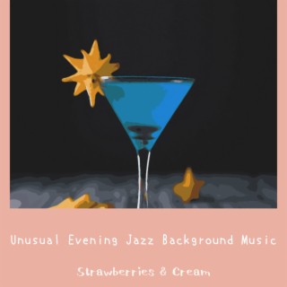 Unusual Evening Jazz Background Music