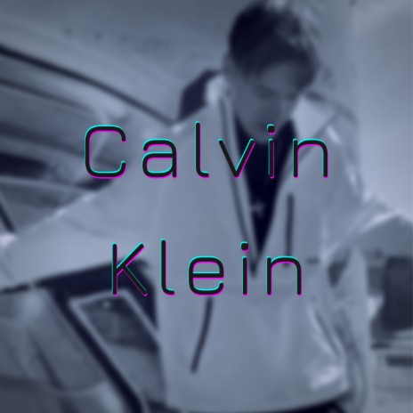 Calvin Klein | Boomplay Music