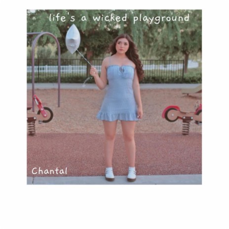 Life's a wicked playground | Boomplay Music