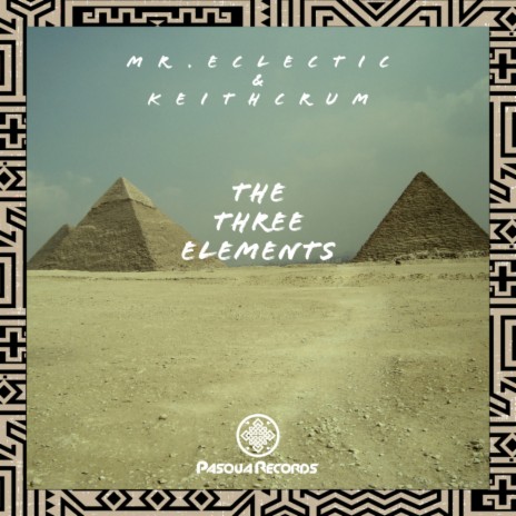 The Three Elements (Original Mix) ft. KeithCrum