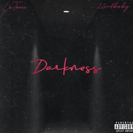 Darkness ft. LaToni | Boomplay Music