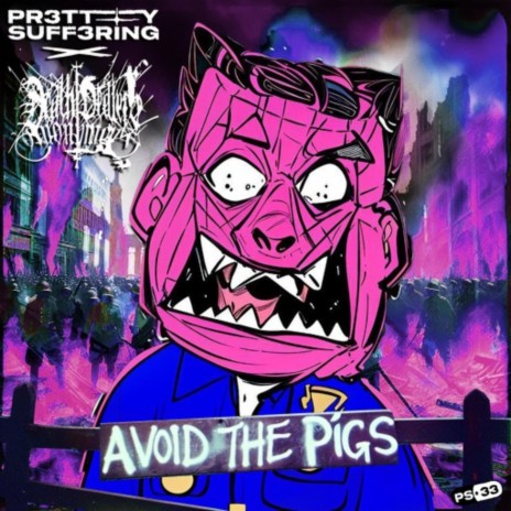 AVOID THE PIGS ft. Death Dealers Anonymous | Boomplay Music