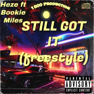 Heze (Still Got It Freestyle)