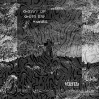 GOSSïP OF GODS KïD ft. ŪLES ĦERC lyrics | Boomplay Music