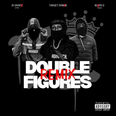 Double Figures Remix ft. NFB Block-D & A1 Draco