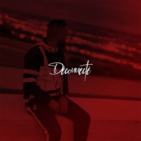 Déconnecté | Boomplay Music