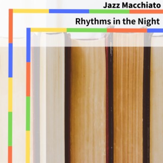 Rhythms in the Night