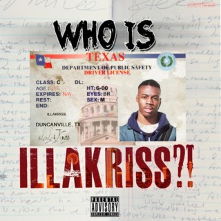 Who is iLLaKriss!?