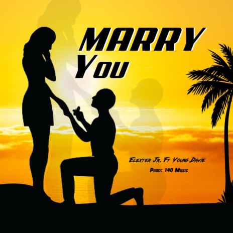 Marry You ft. Young Davie | Boomplay Music