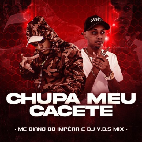 Coloquei meu Pal na Geladeira - Chupa Meu Cacete ft. DJ V.D.S Mix | Boomplay Music