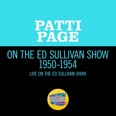 If I Were You Baby, I'd Love Me (Live On The Ed Sullivan Show, September 10, 1950) ft. Frankie Laine | Boomplay Music