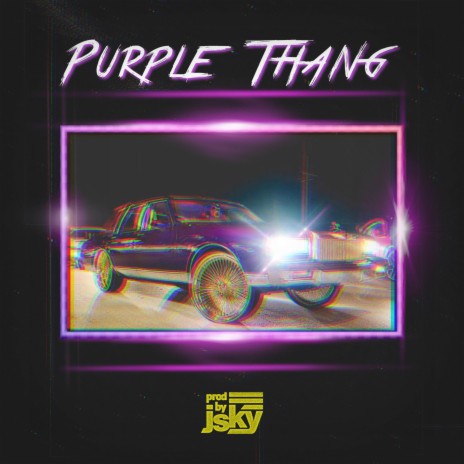 Purple Thang | Boomplay Music