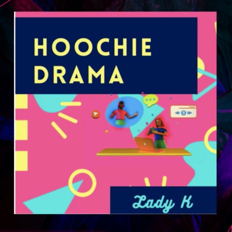 Hoochie Drama | Boomplay Music