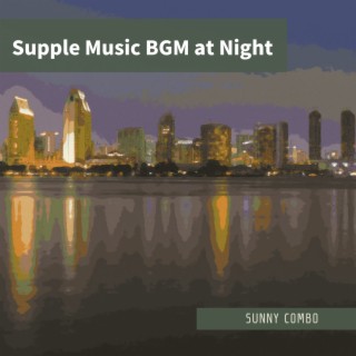 Supple Music BGM at Night