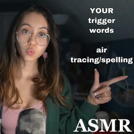 Using YOUR Trigger Words, Air Tracing Spelling, and Hand Movements Pt.1 | Boomplay Music