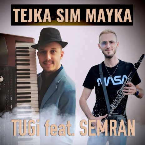 Tejka sım mayka ft. Semran | Boomplay Music