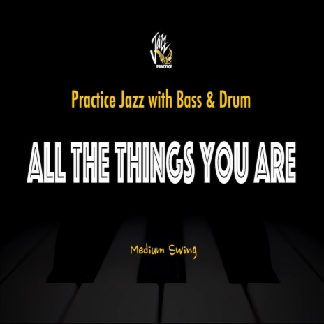 All The Things You Are (Bass & Drum Version) | Boomplay Music