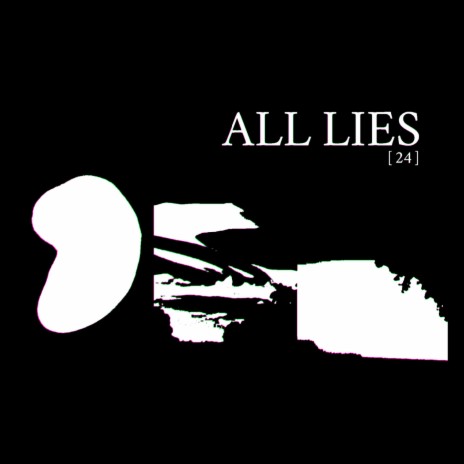 ALL LIES | Boomplay Music