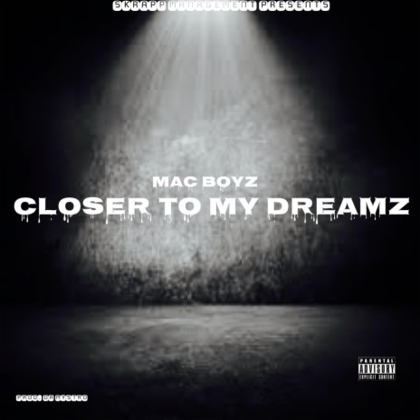 Closer To My Dreamz | Boomplay Music