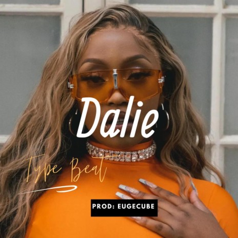 Dalie Type Beat | Boomplay Music