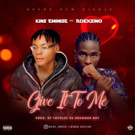 Give it to me ft. Adexzino | Boomplay Music